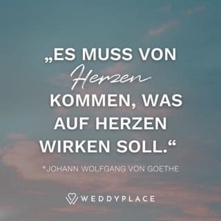 Es muss von Herzen kommen, was auf Herzen wirken soll.