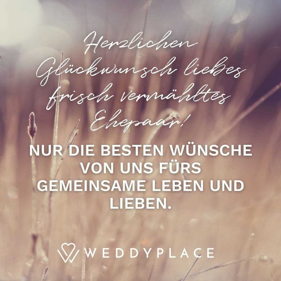 Hochzeitswünsche: Herzlichen Glückwunsch liebes frisch vermähltes Ehepaar! Nur die besten Wünsche von uns fürs gemeinsame Leben und Lieben.