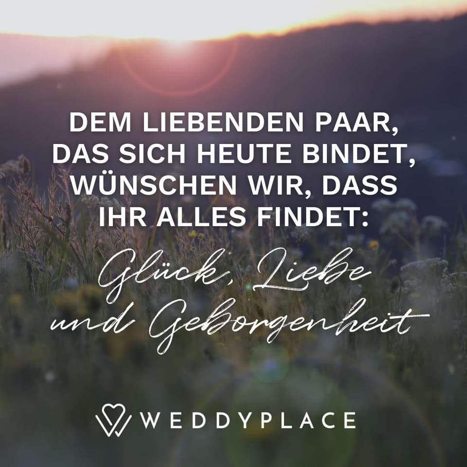 Hochzeitssprüche: Dem liebenden Paar, das sich heute bindet, wünschen wir, dass Ihr alles findet: Glück, Liebe und Geborgenheit!