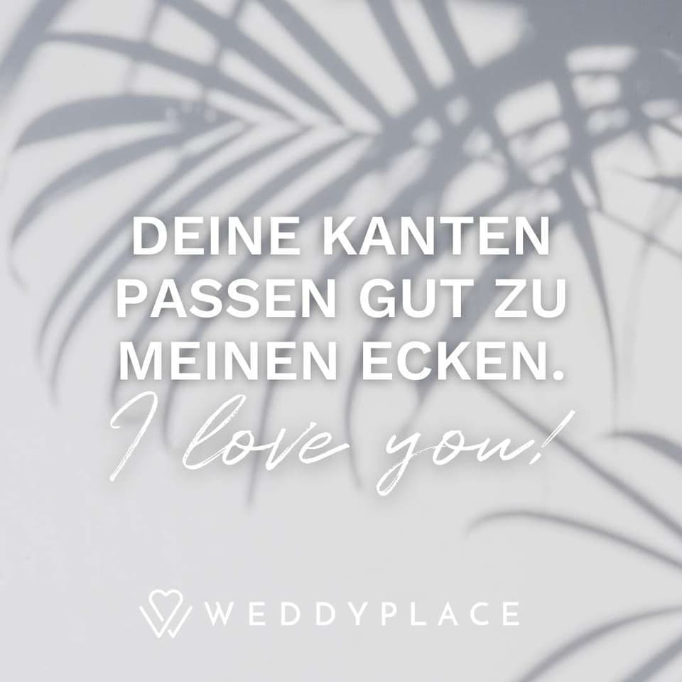 Liebessprüche: Deine Kanten passen gut zu meinen Ecken.