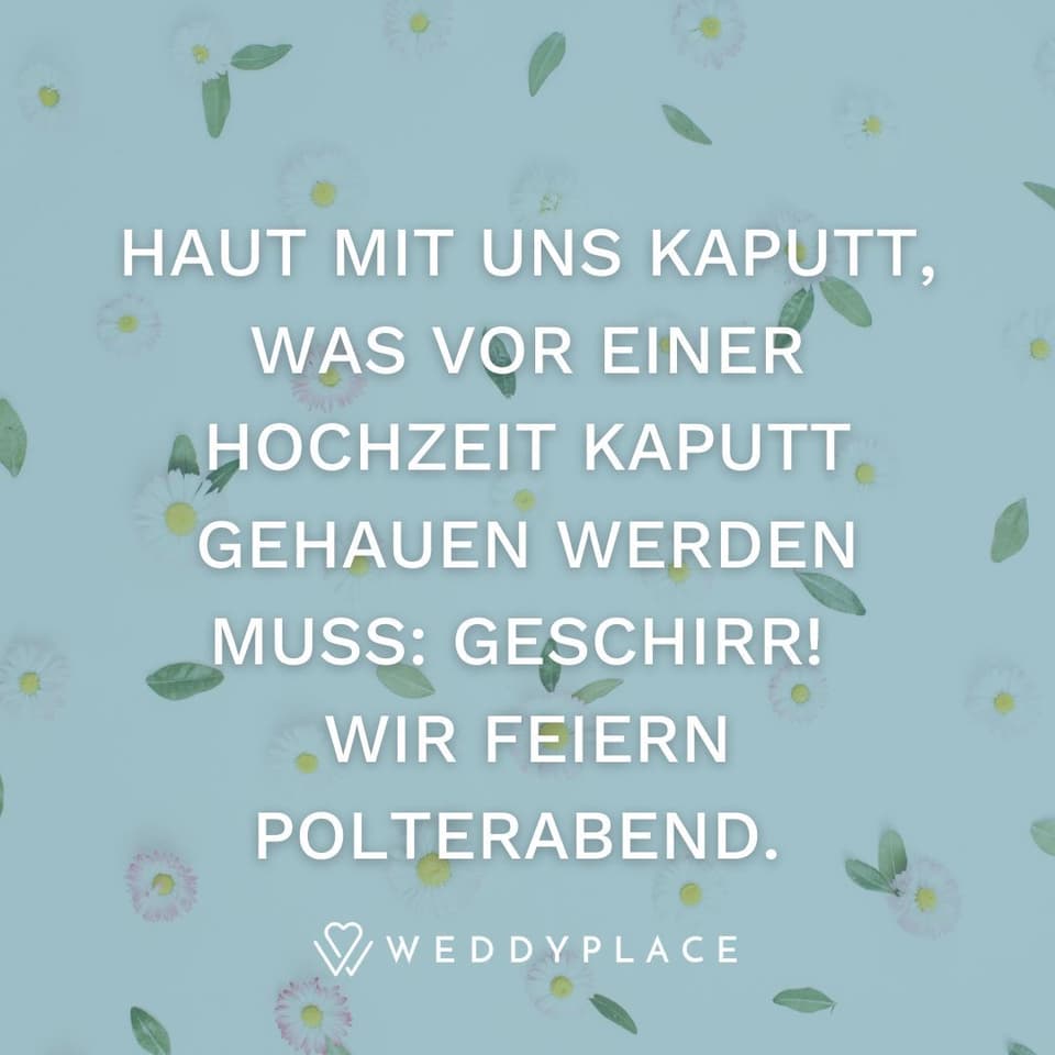 Haut mit uns kaputt, was vor einer Hochzeit kaputt gehauen werden muss: GESCHIRR! Wir feiern Polterabend.