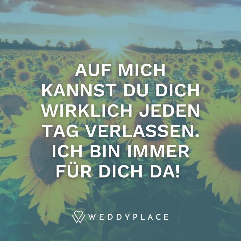 Ich liebe Dich verschlüsselt: Auf mich kannst Du Dich wirklich jeden Tag verlassen. Ich bin immer für Dich da!