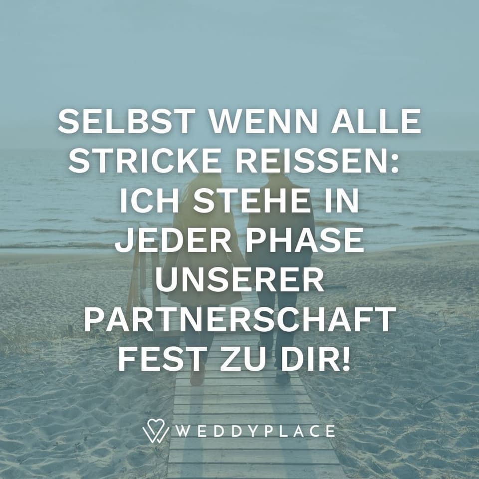 Ich liebe dich Sprüche verschlüsselt: Selbst wenn alle Stricke reißen: Ich stehe in jeder Phase unserer Partnerschaft fest zu Dir!