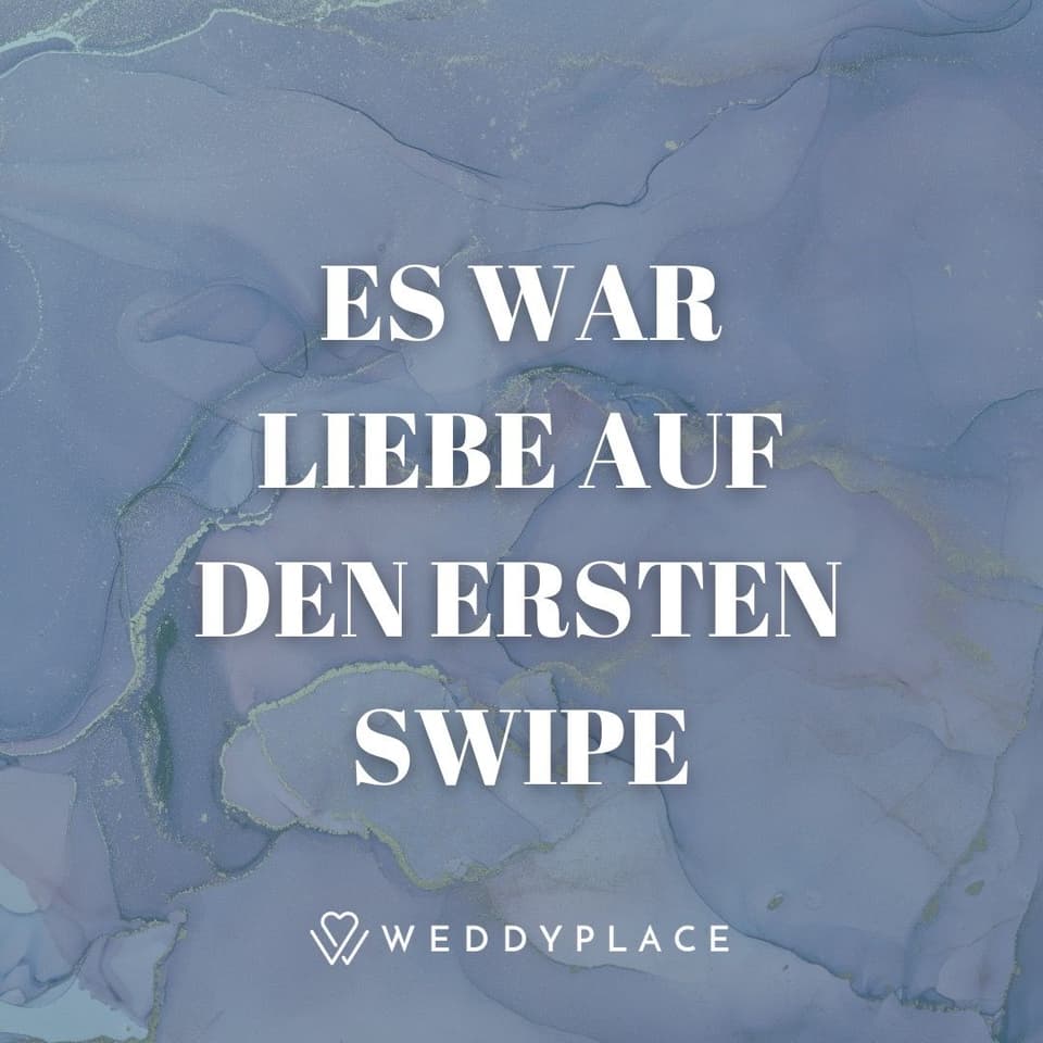 Es war Liebe auf den ersten Swipe.